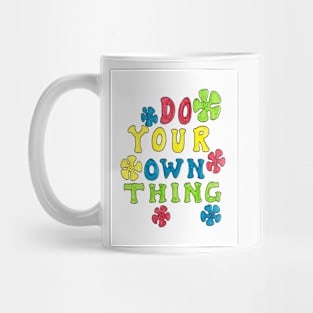 Do your own thing Mug